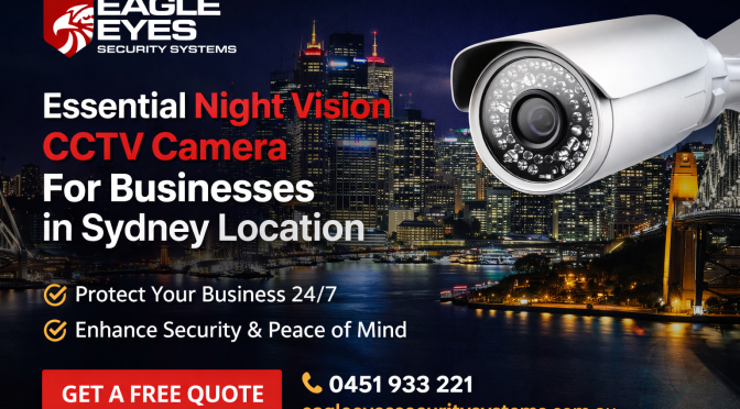 5 Features of the Best Night Vision CCTV Camera for Businesses